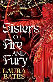 Sisters of Fire and Fury - Book 2 in the Duology
