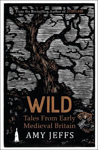 Wild - Tales from Early Medieval Britain