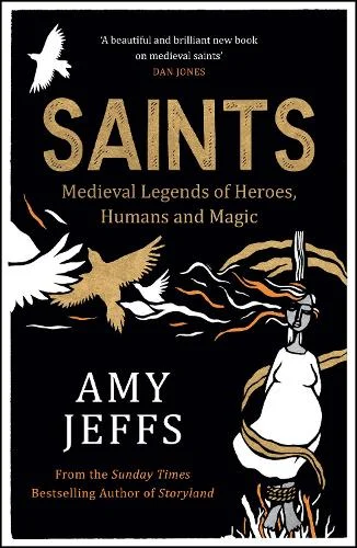 Saints - Medieval Legends of Heroes, Humans and Magic