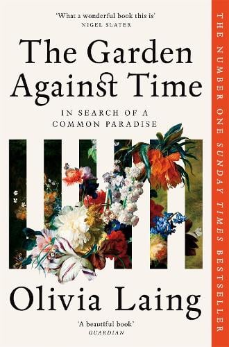 The Garden Against Time - In Search of Common Paradise