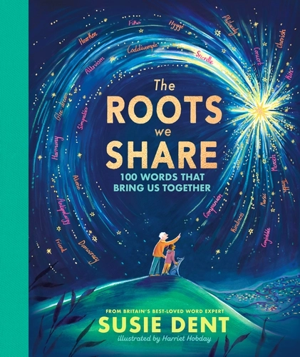 The Roots We Share - 100 Words That Bring Us Together