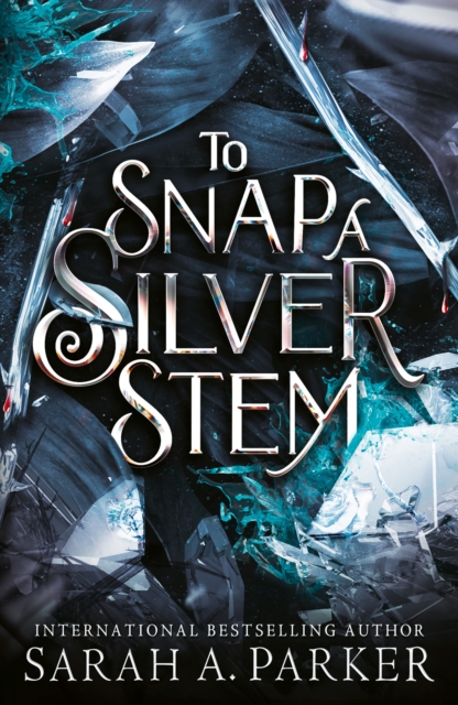 To Snap A Silver Stem