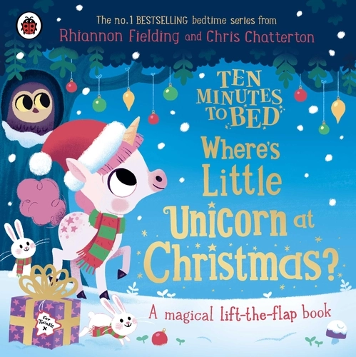 Ten Minutes to Bed - Where's Little Unicorn at Christmas