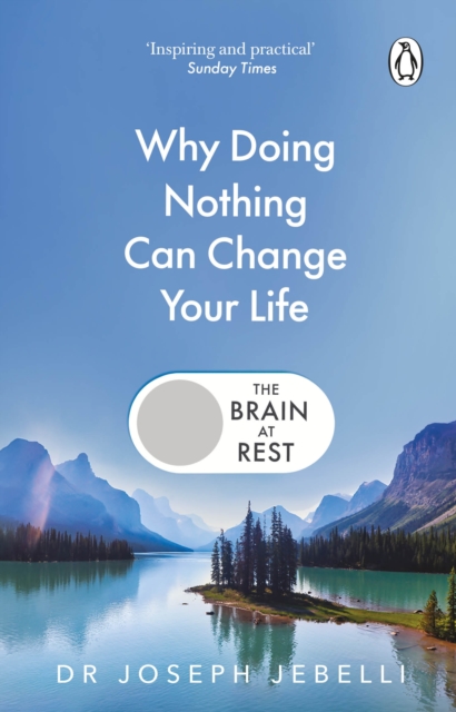 The Brain at Rest - Why doing nothing can change your life