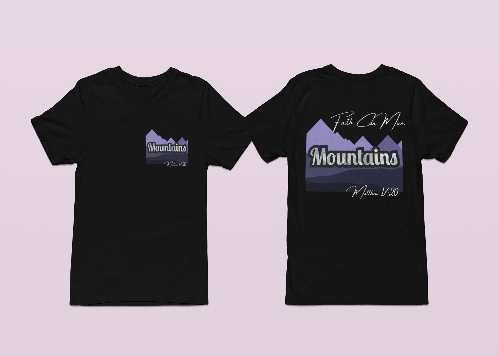 Faith/ Mountains T-Shirt
