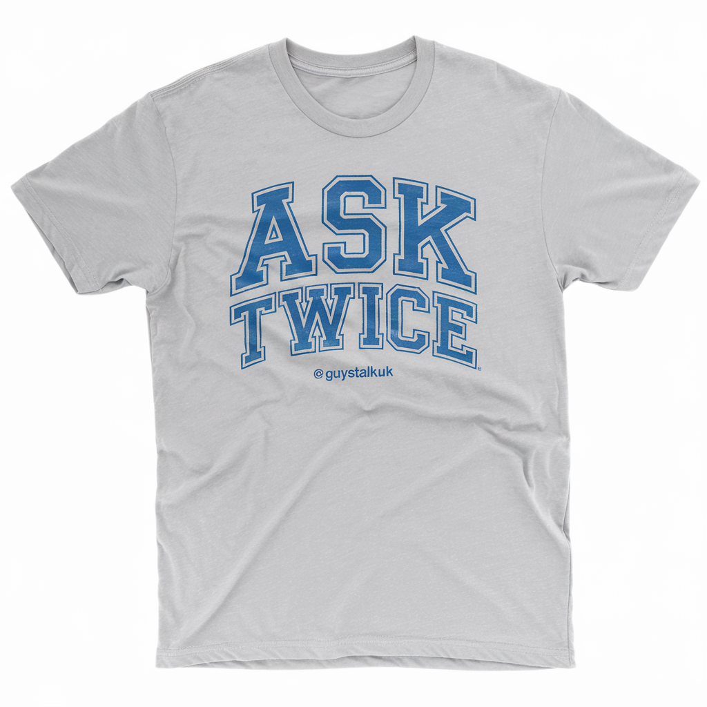ASK TWICE 
