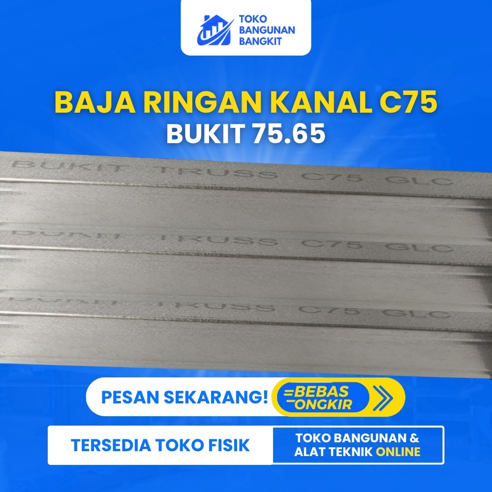 KANAL BUKIT C75 TEBAL 0.65 MM