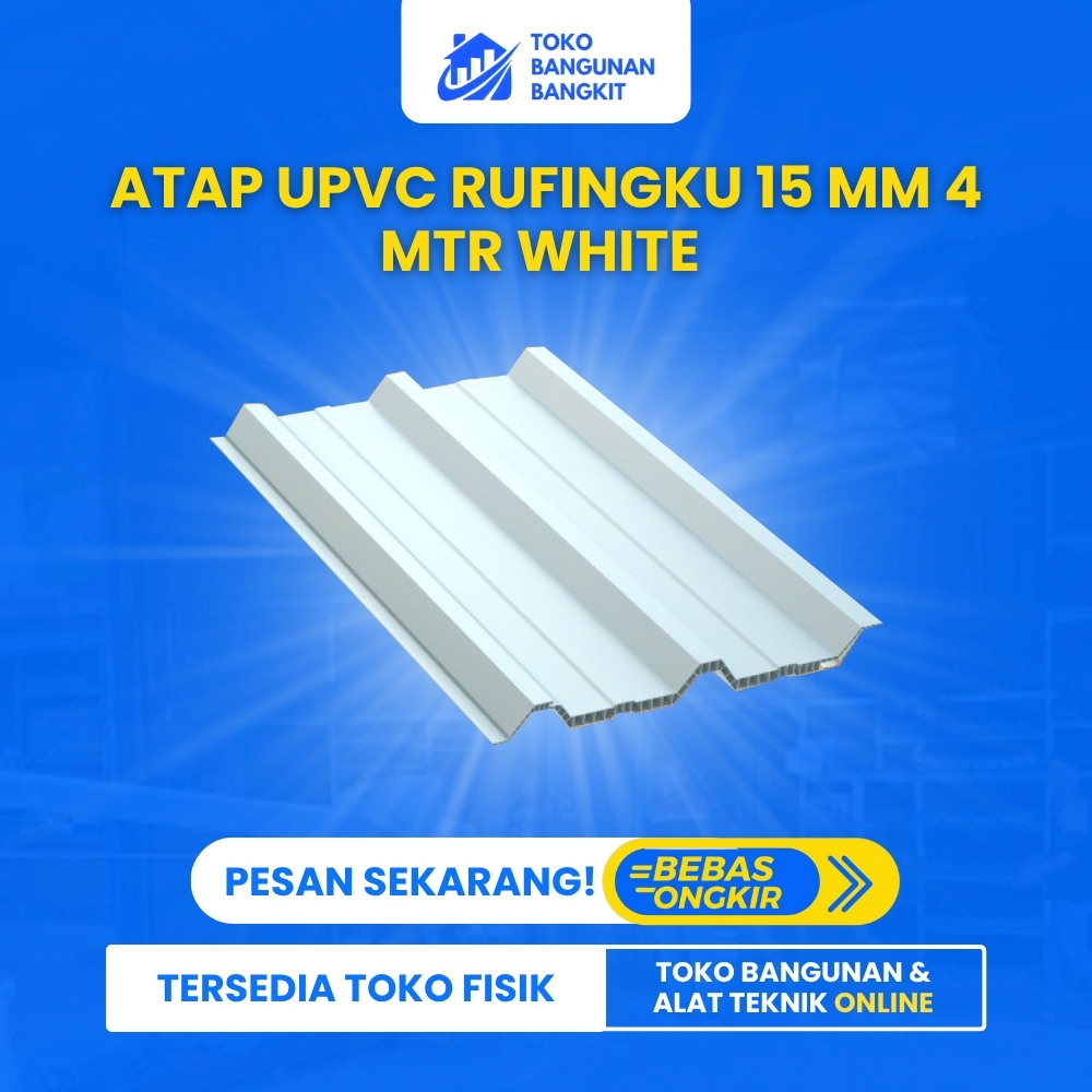 ATAP UPVC RUFINGKU 15 MM 4 MTR WHITE