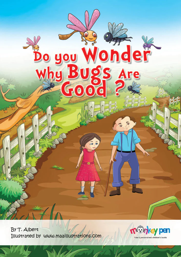 Do You Wonder Why Bugs Are Good?