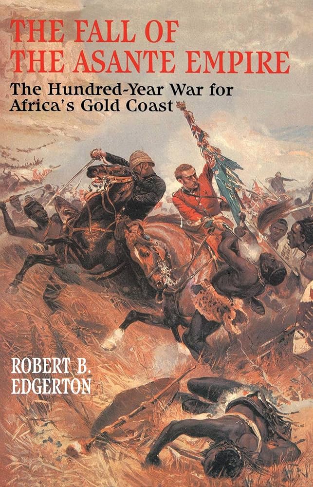 The Fall of the Asante Empire
