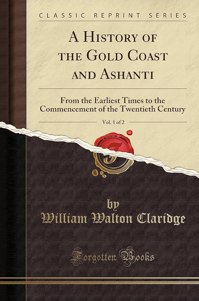 A History of the Gold Coast and Ashanti