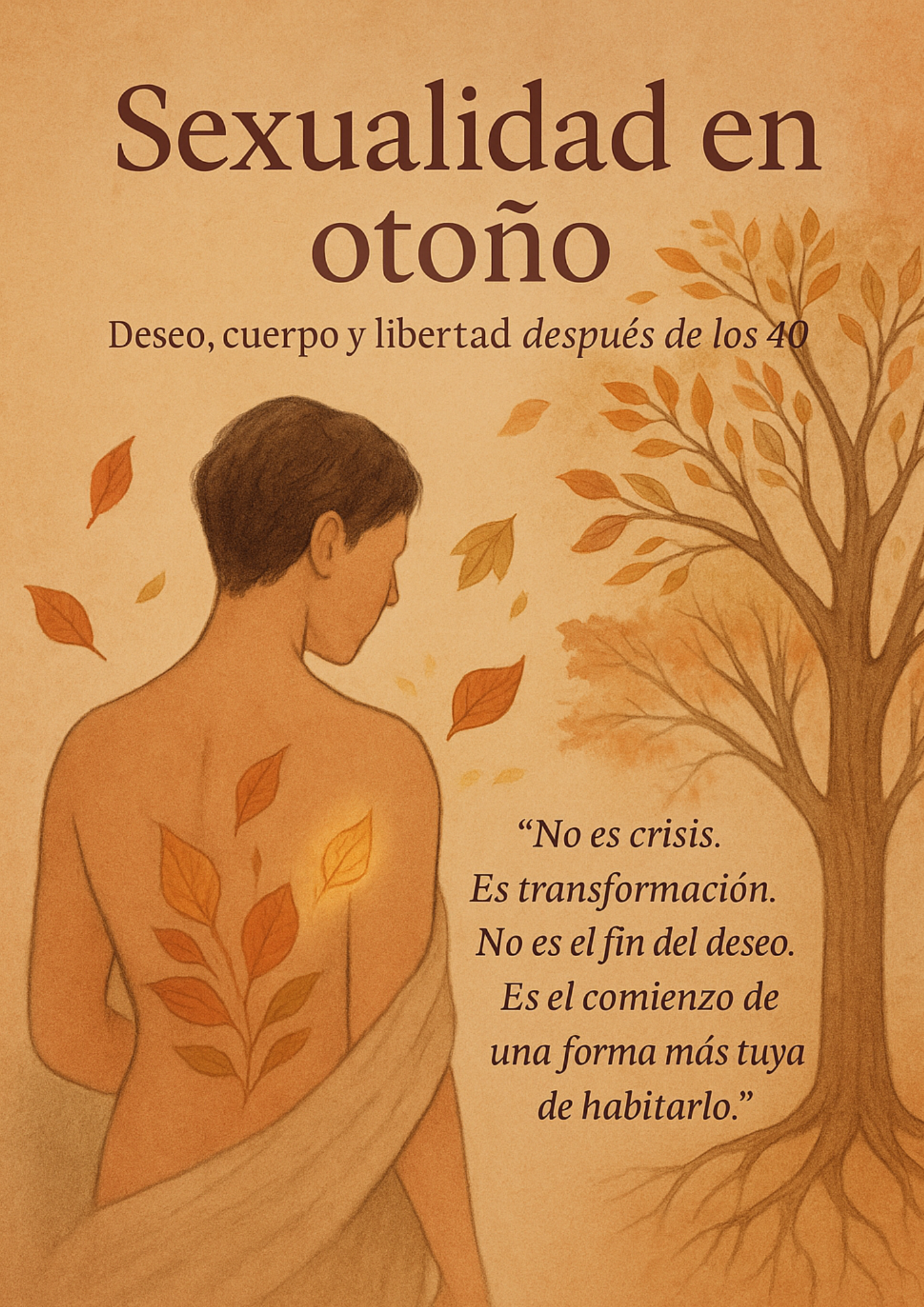 Sexualidad en otoño. Deseo, cuerpo y libertad después de los 40. (precio en USD)
