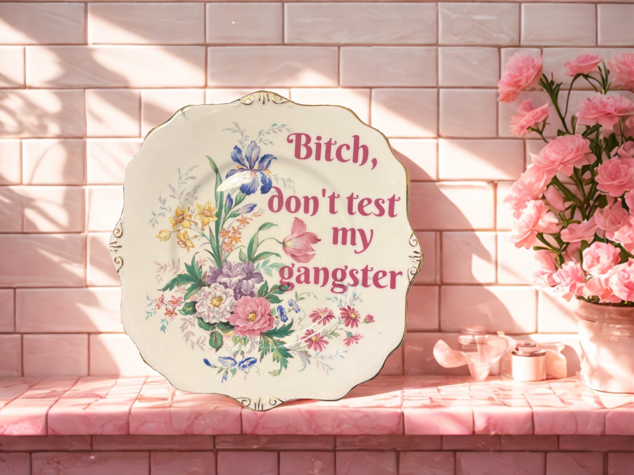Bitch, don't test my gangster - Vintage Picture Plate