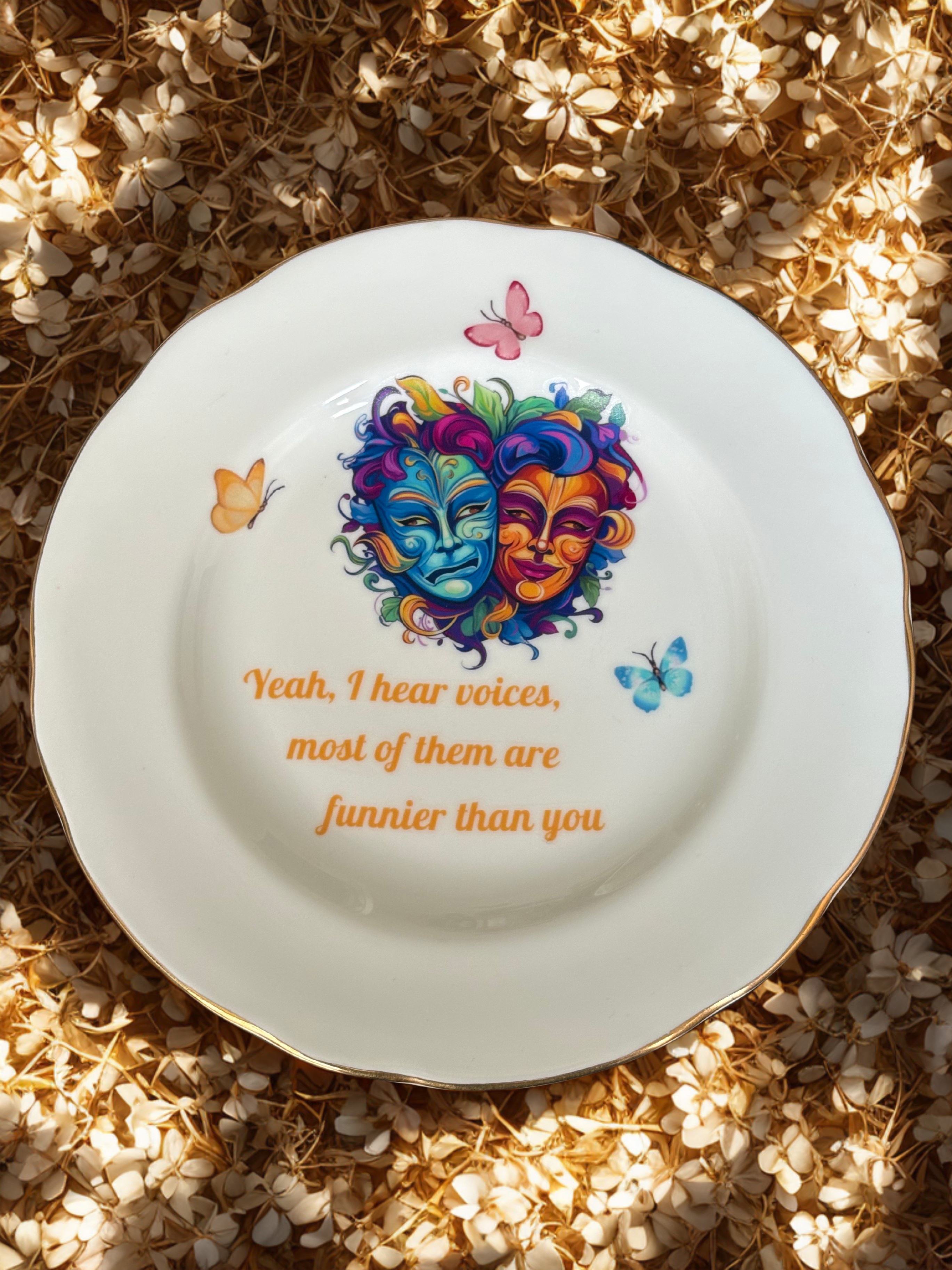 Yeah, I hear voices, most of them are funnier than you - Vintage China Plate