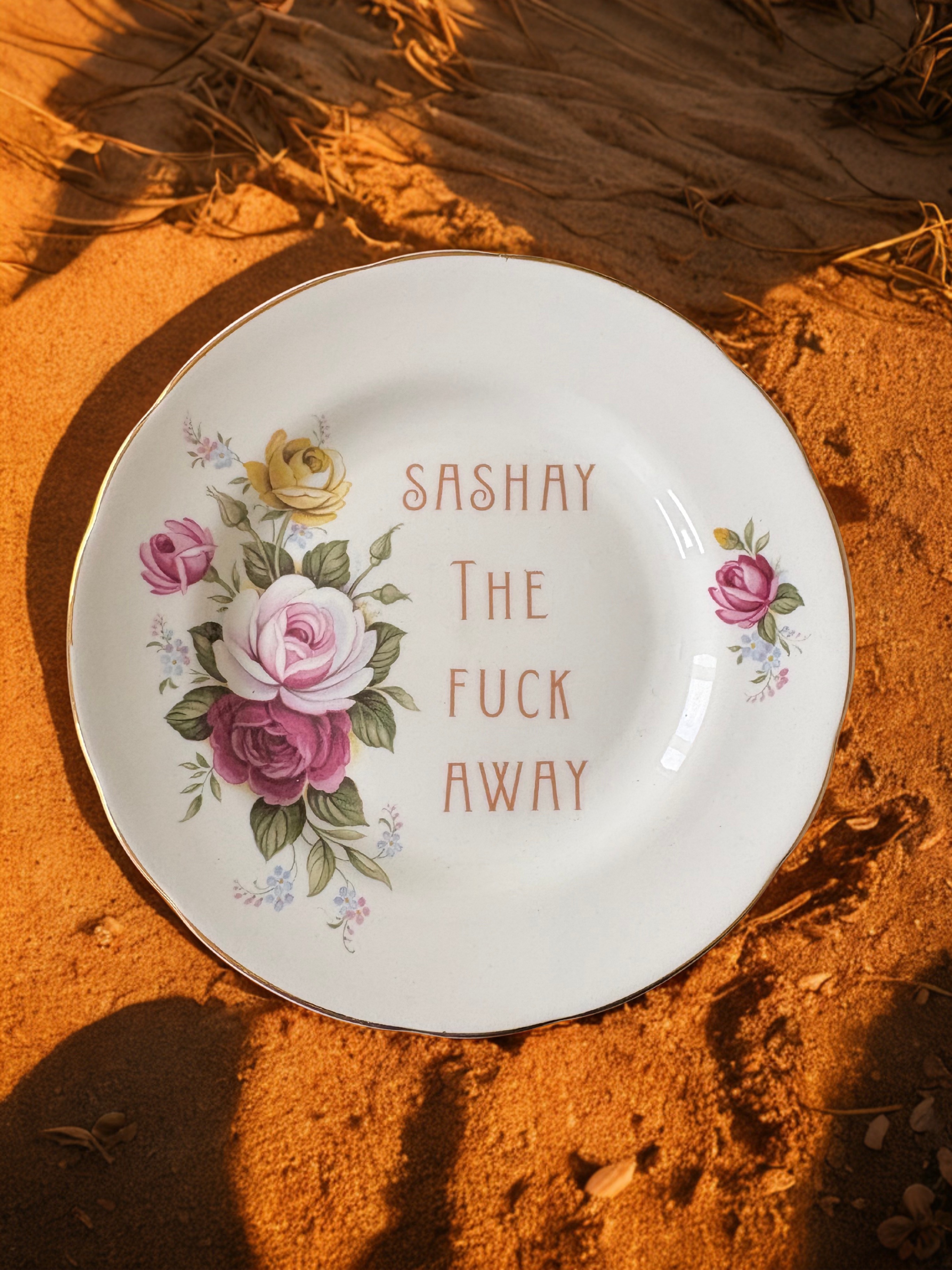 Sashay the Fuck Away - Vintage China Plate