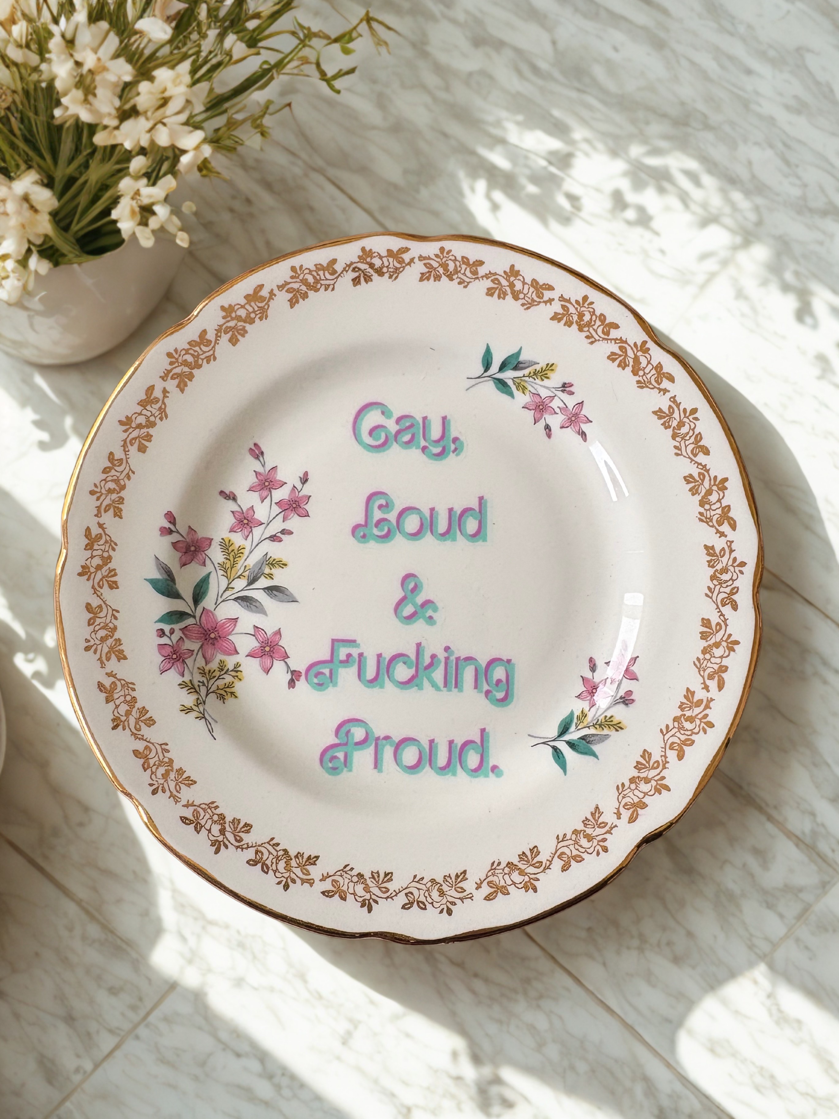 Gay, Loud & Fucking Proud - Vintage China Plate