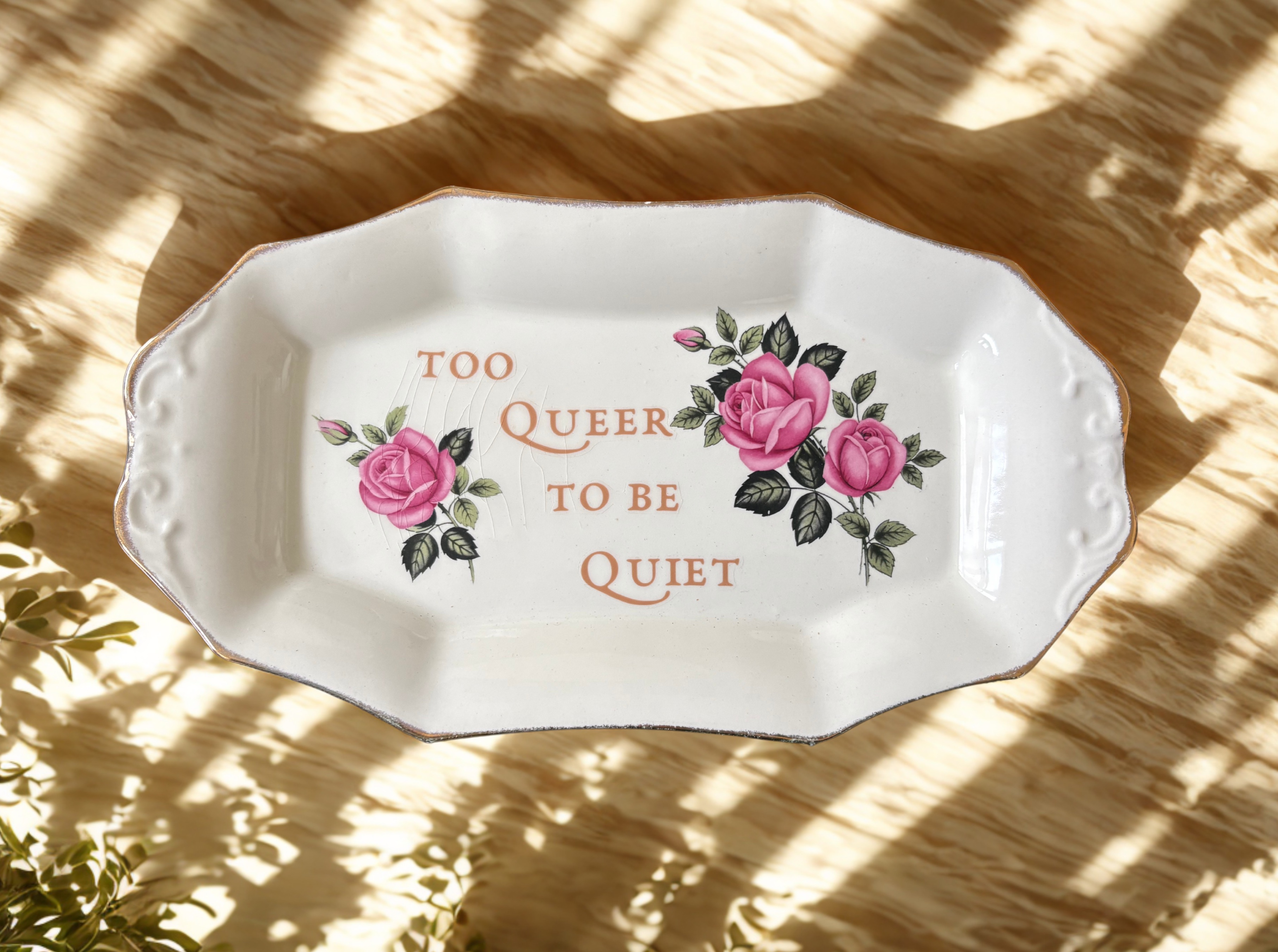 Too Queer to be Quiet - Vintage China Plate