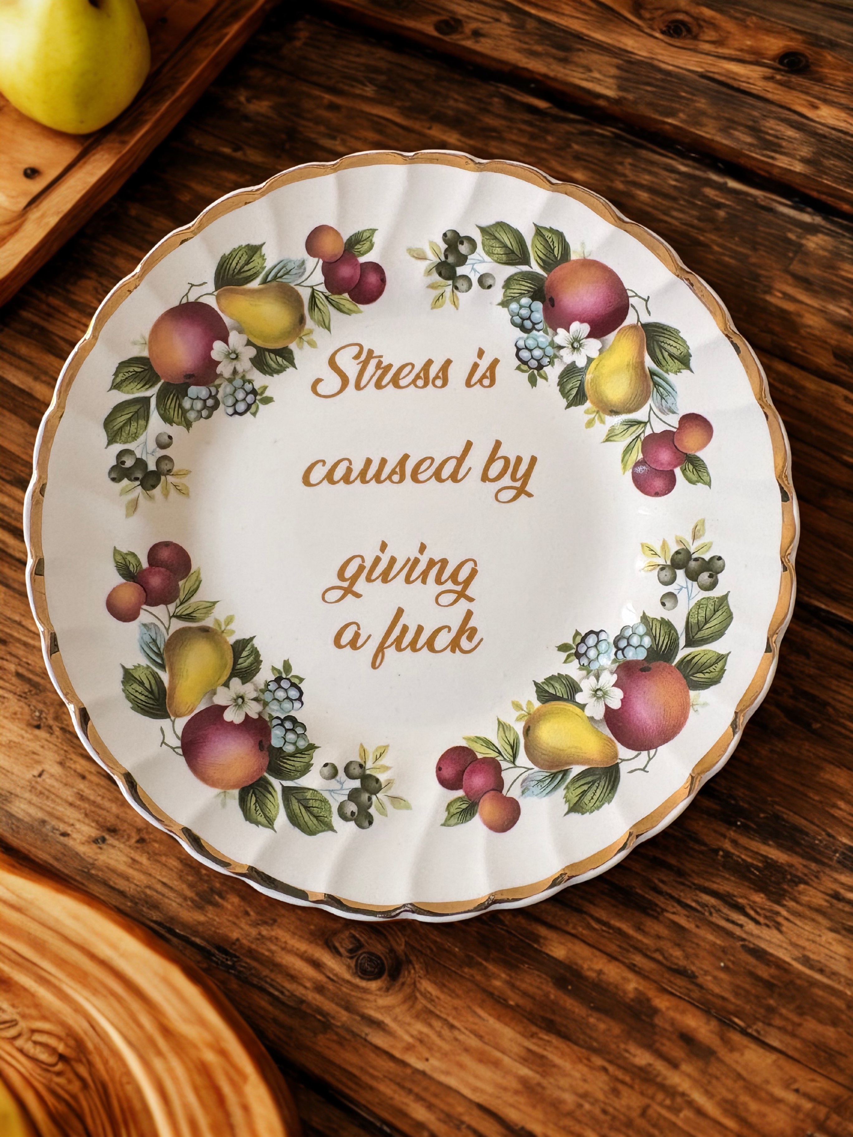 Stress is caused - Vintage China Plate