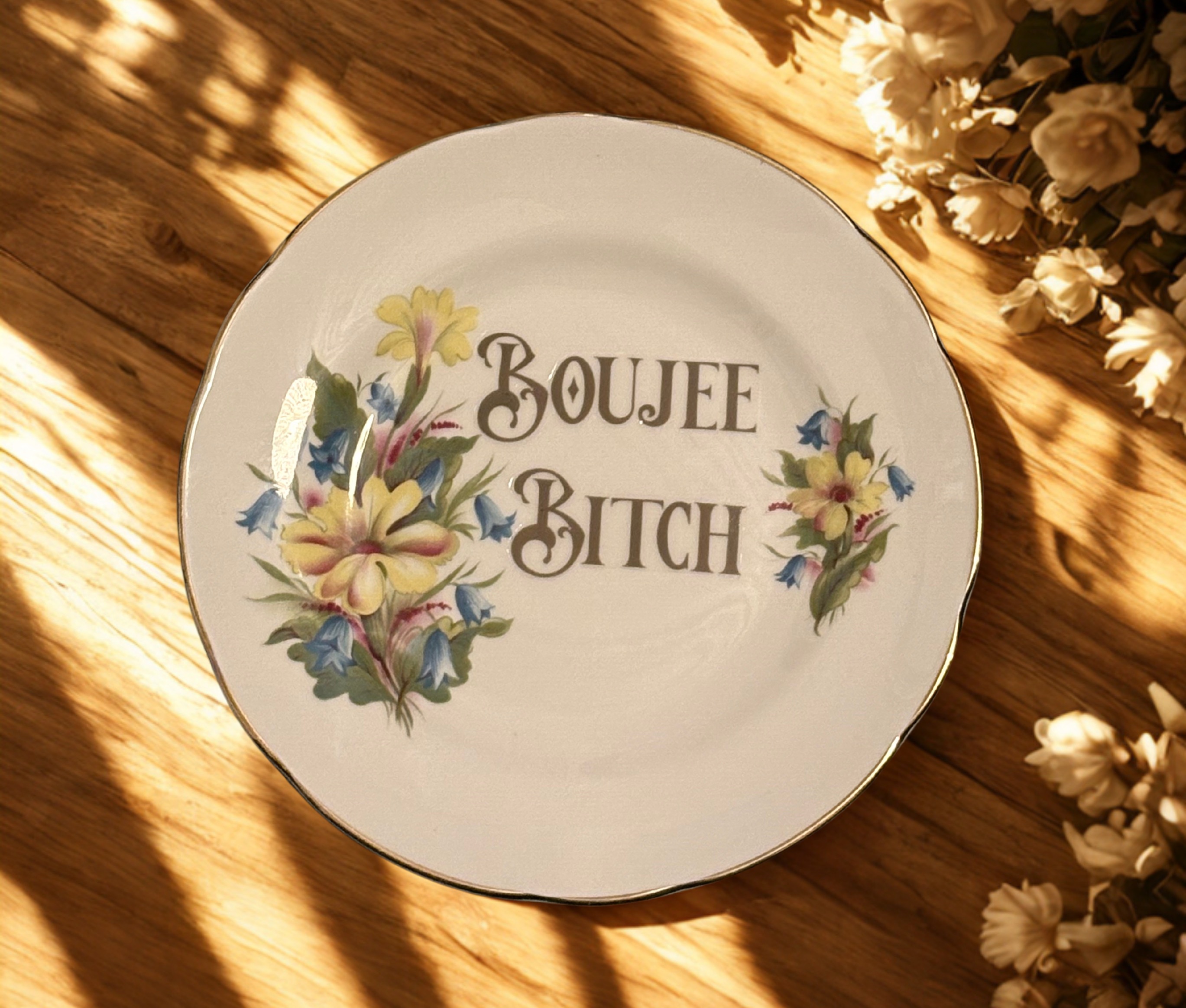 Boujee Bitch Plate