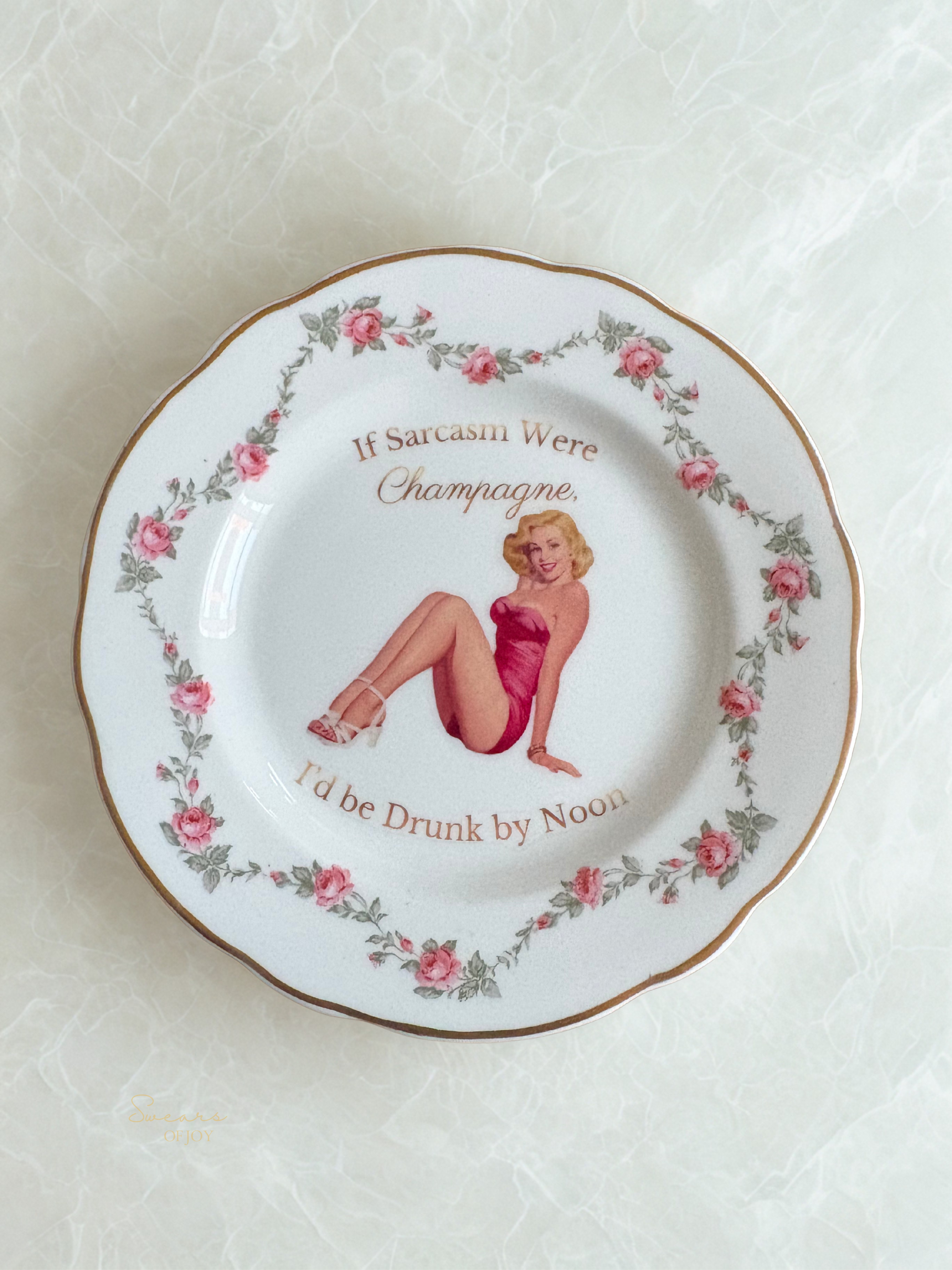 If Sarcasm Were Champagne - Vintage China Plate
