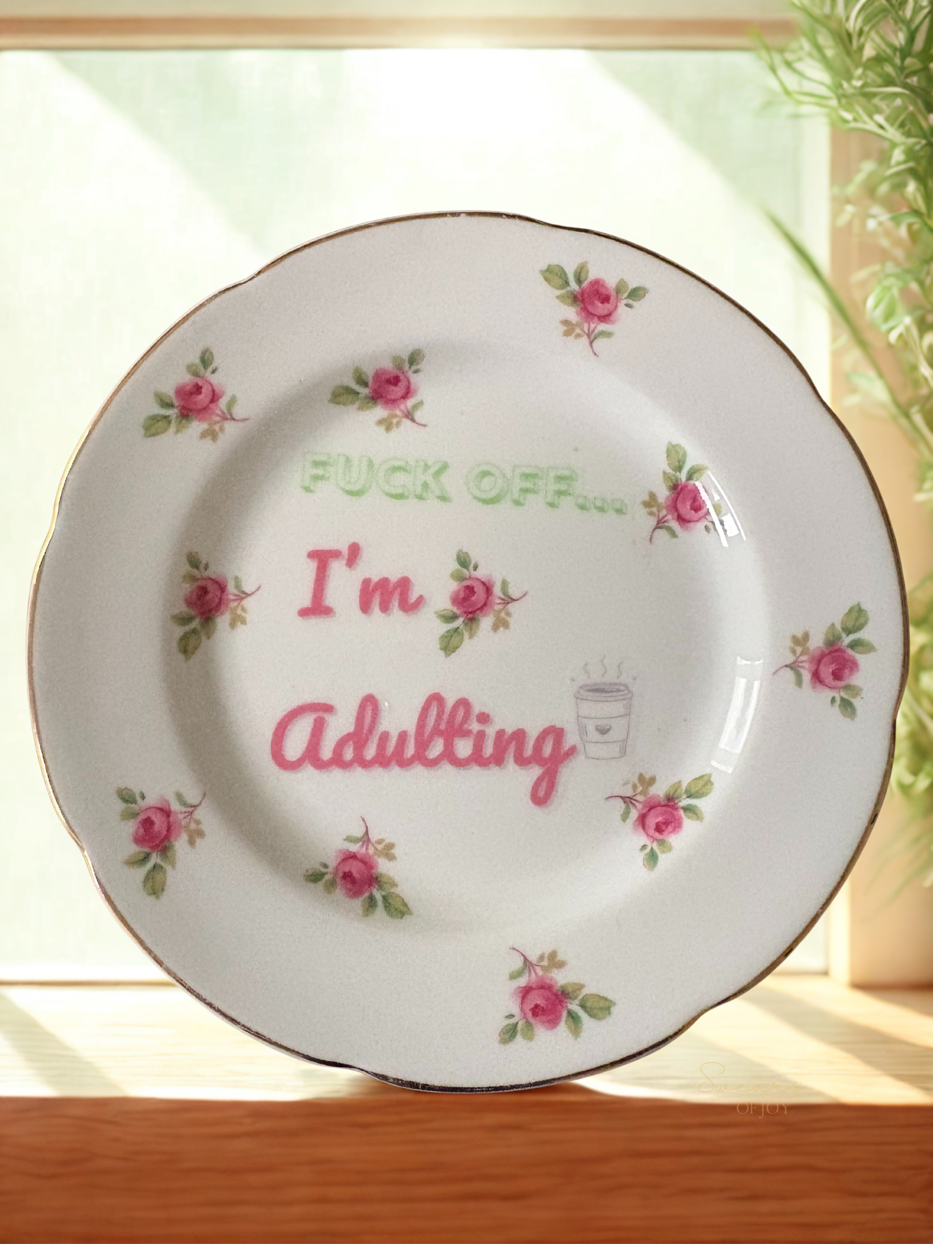 Fuck Off...I'm Adulting - Vintage China Plate