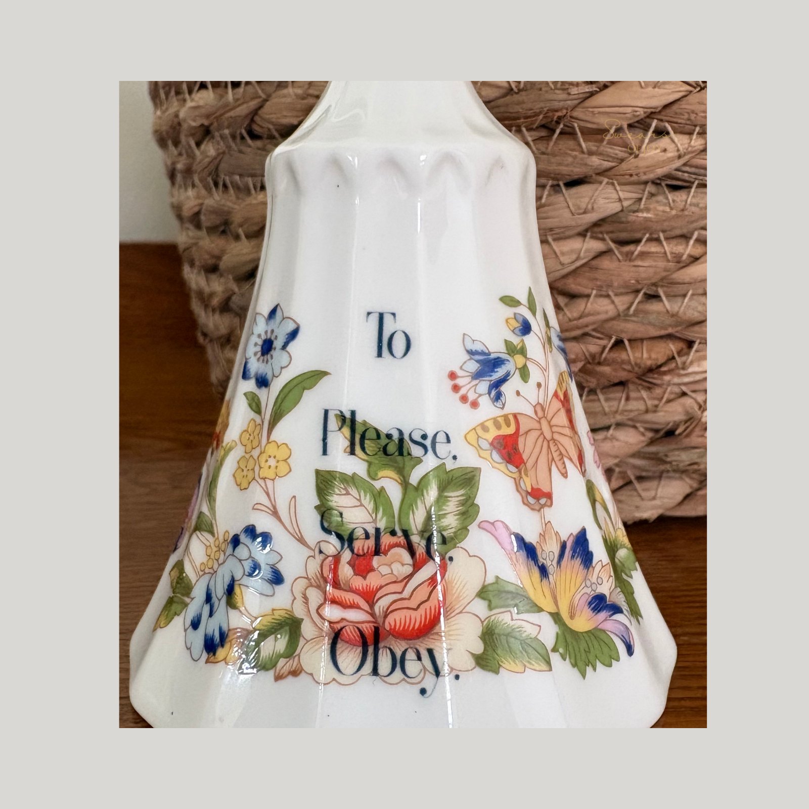To Please Serve Obey – Vintage Floral China Bell