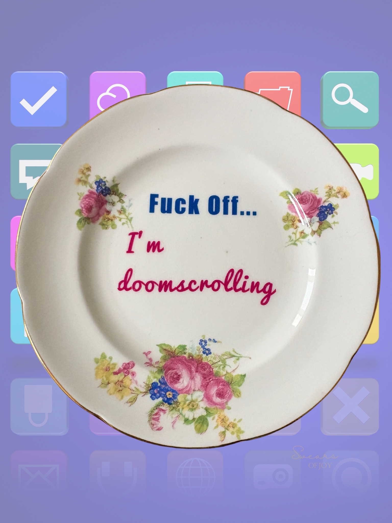 Fuck off...I'm doom scrolling - Vintage China Plate