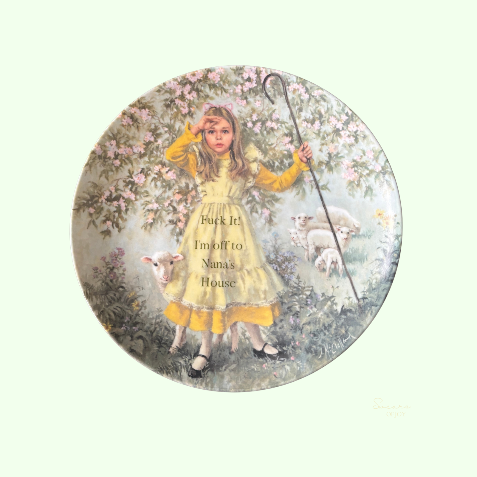Fuck It! I’m Off to Nana’s House – Vintage Picture Plate