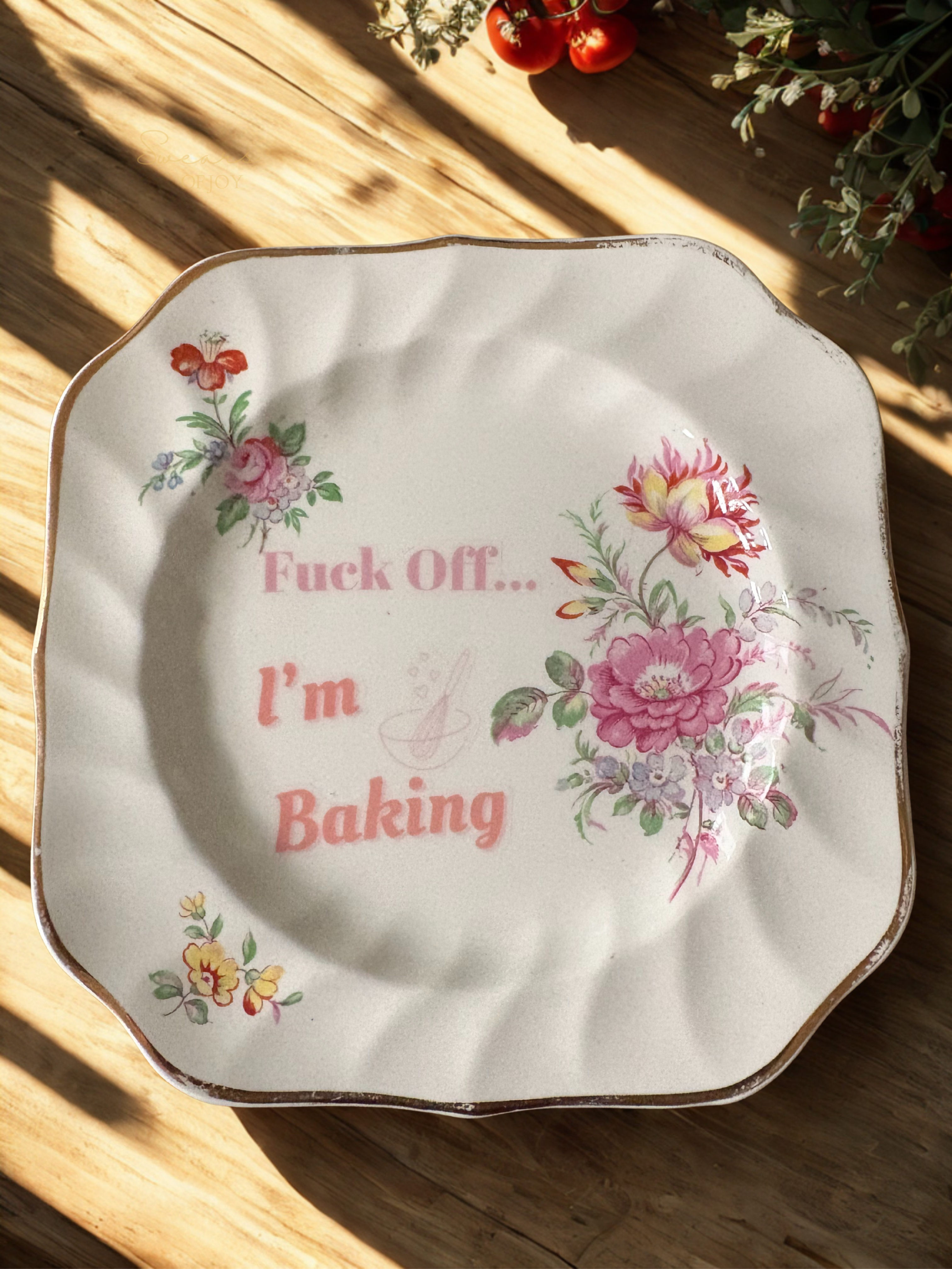 Fuck Off...I'm Baking - Vintage China Plate