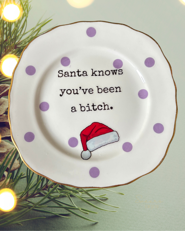 🎅 Santa Knows You’ve Been a Bitch – Vintage China Plate