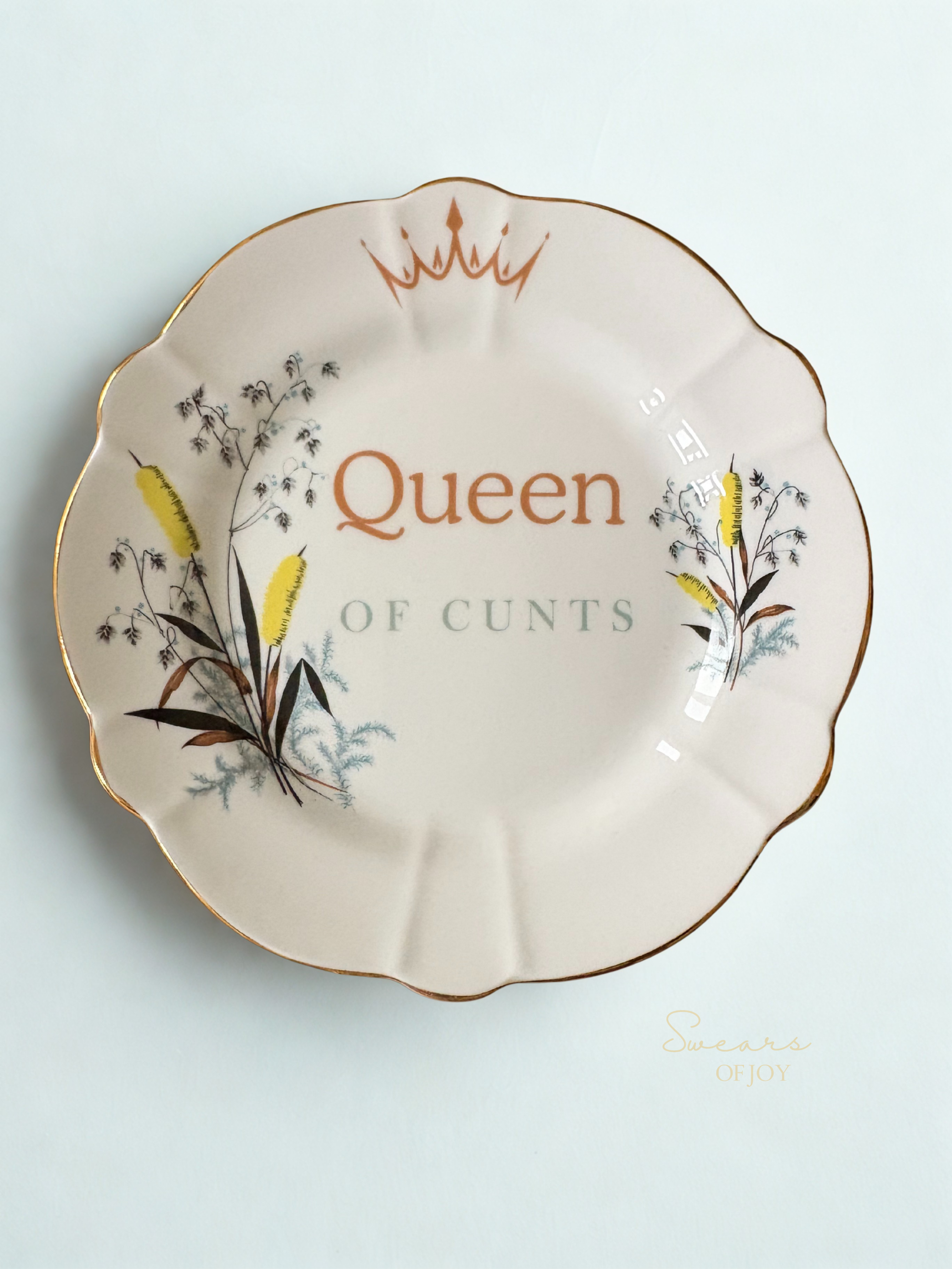 Queen of Cunts - Vintage China Plate