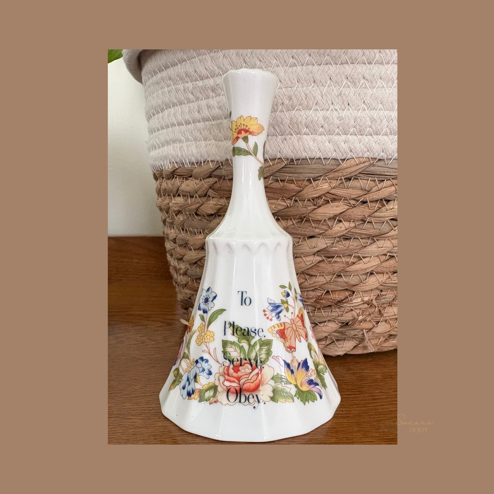 To Please Serve Obey – Vintage Floral China Bell