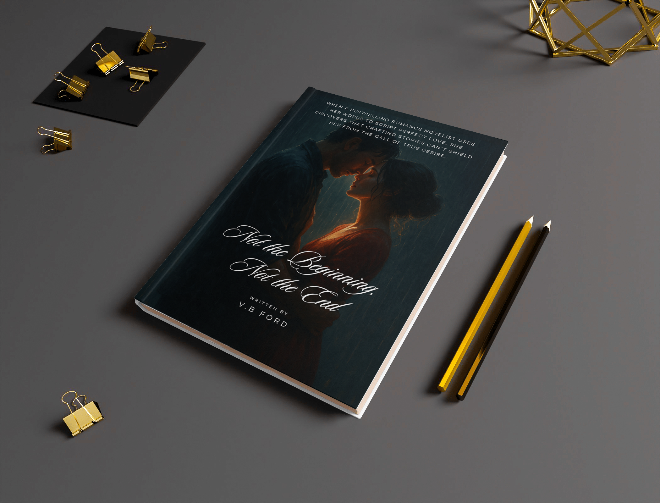 Not the Beginning, Not the End by VB Ford