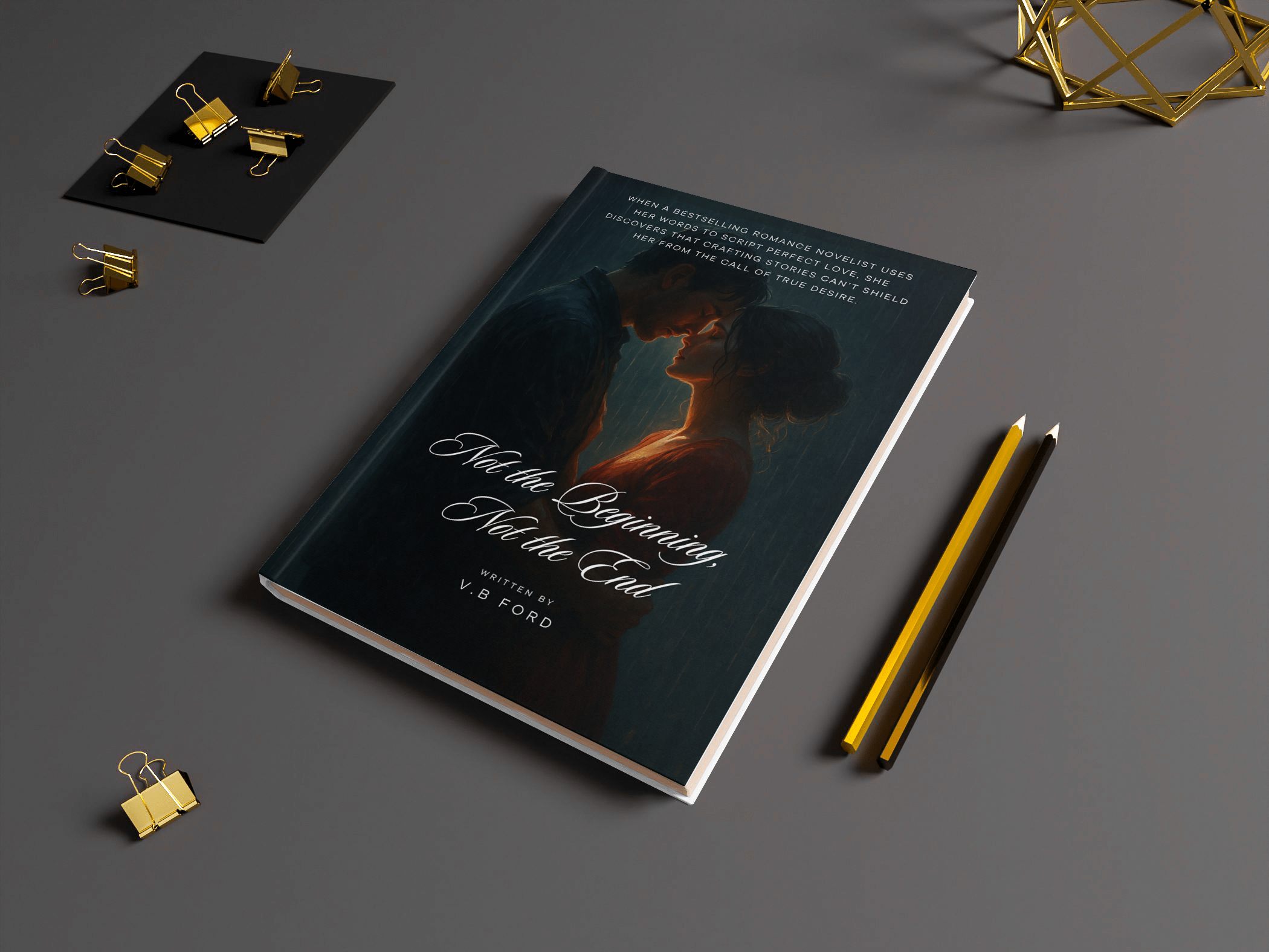 Not the Beginning, Not the End by VB Ford