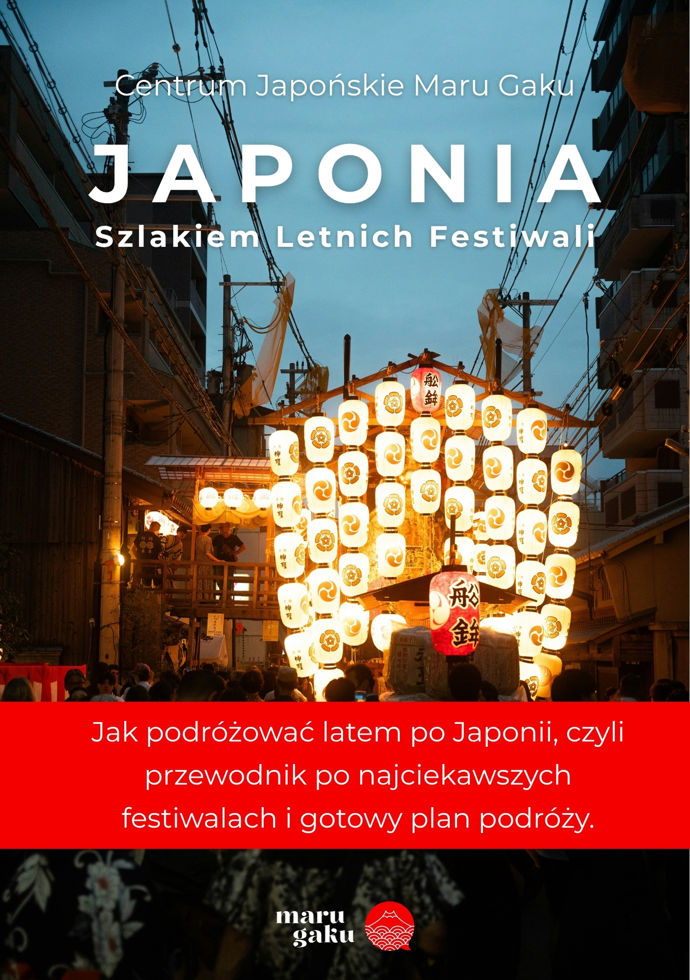 Japonia Szlakiem Letnich Festiwali