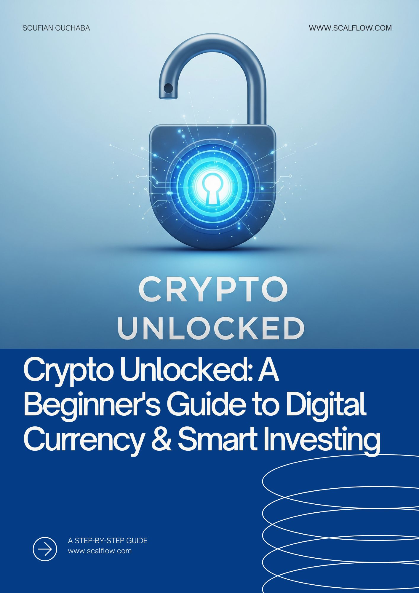 Crypto Unlocked: Beginner's Guide to Digital Currency & Smart Investing | Crypto eBook for Beginners