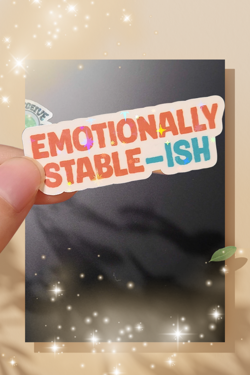 Emotionally Stable-ish Sticker