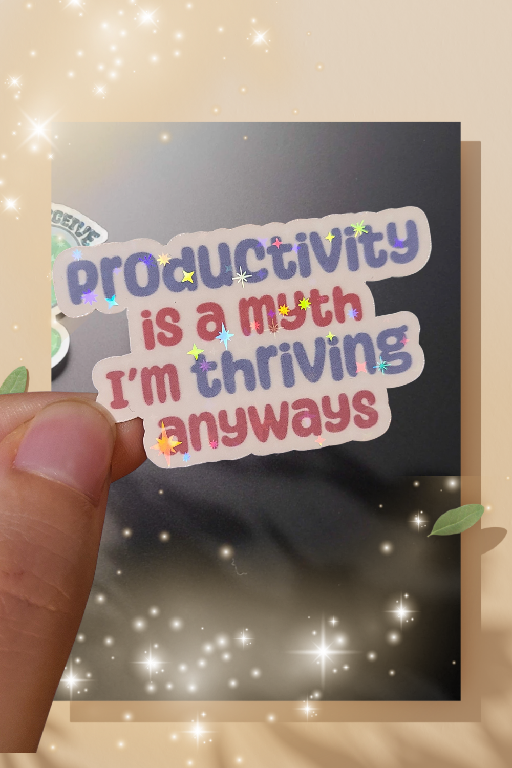 Productivity Is a Myth Sticker