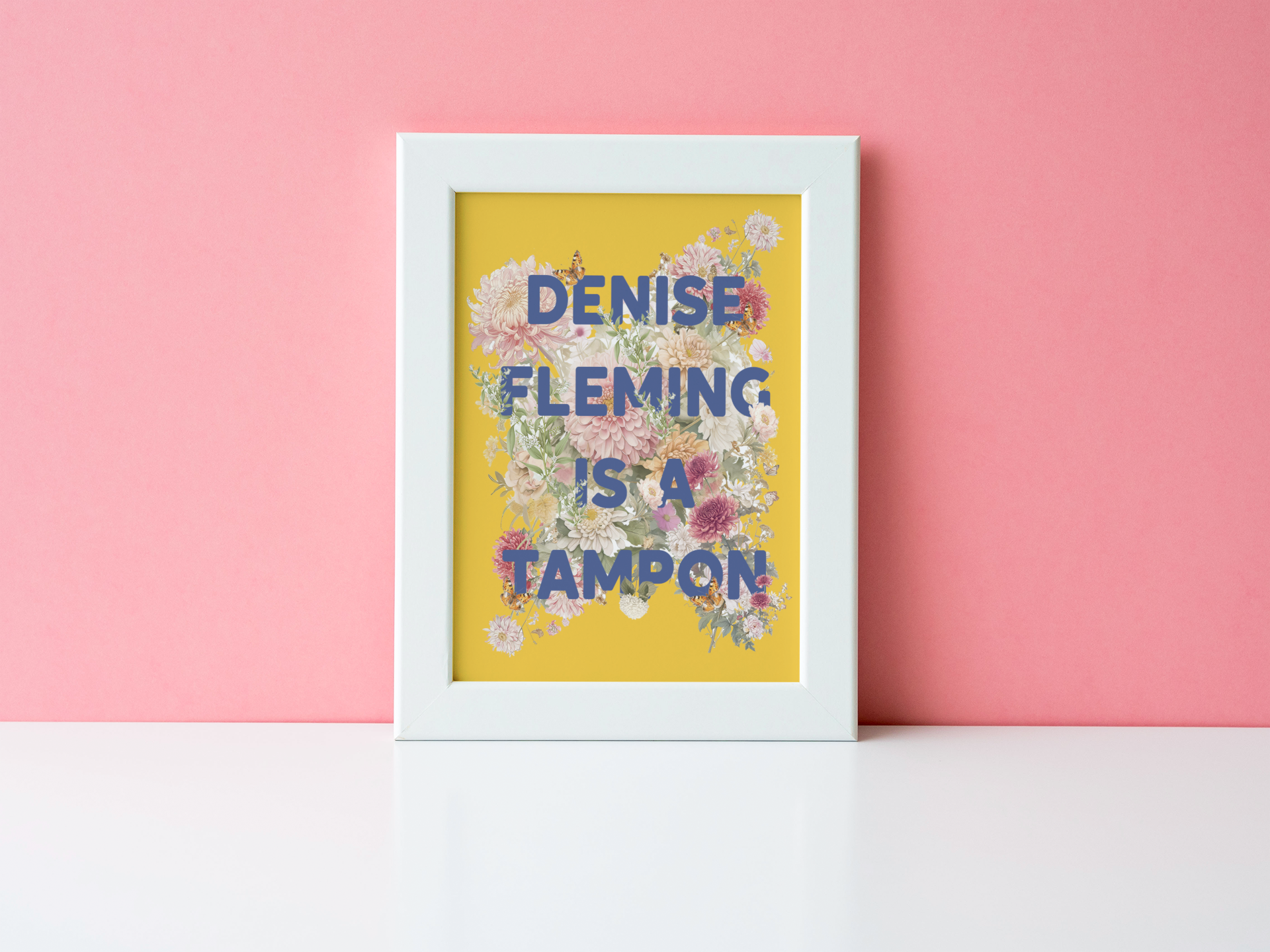 Denise Fleming is a Tampon Print | Can’t Hardly Wait Inspired Quote | Funny 90s Teen Movie Wall Art | Digital Download