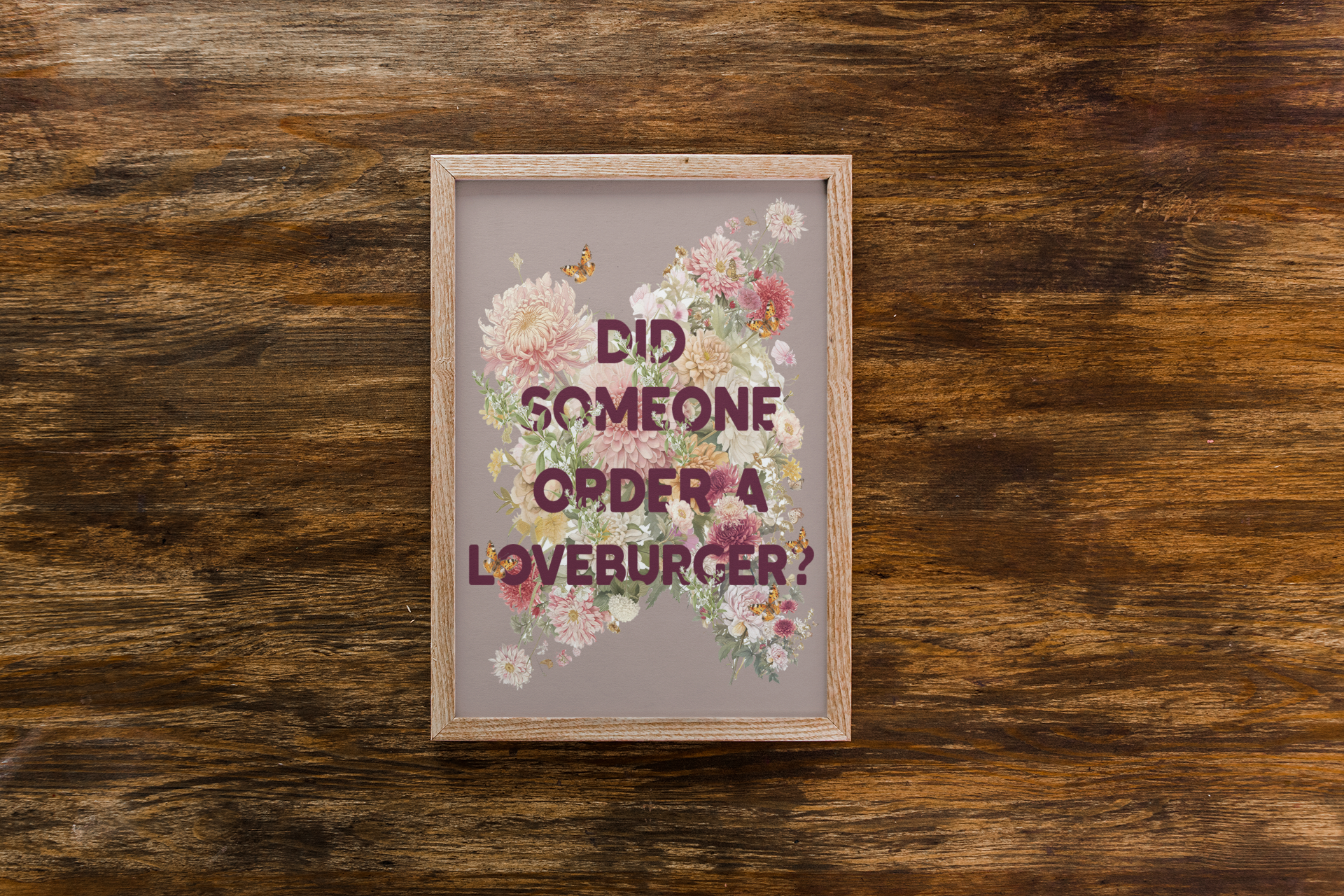 Did Someone Order a Loveburger Print | Can’t Hardly Wait Inspired Quote | Funny 90s Teen Movie Wall Art | Digital Download
