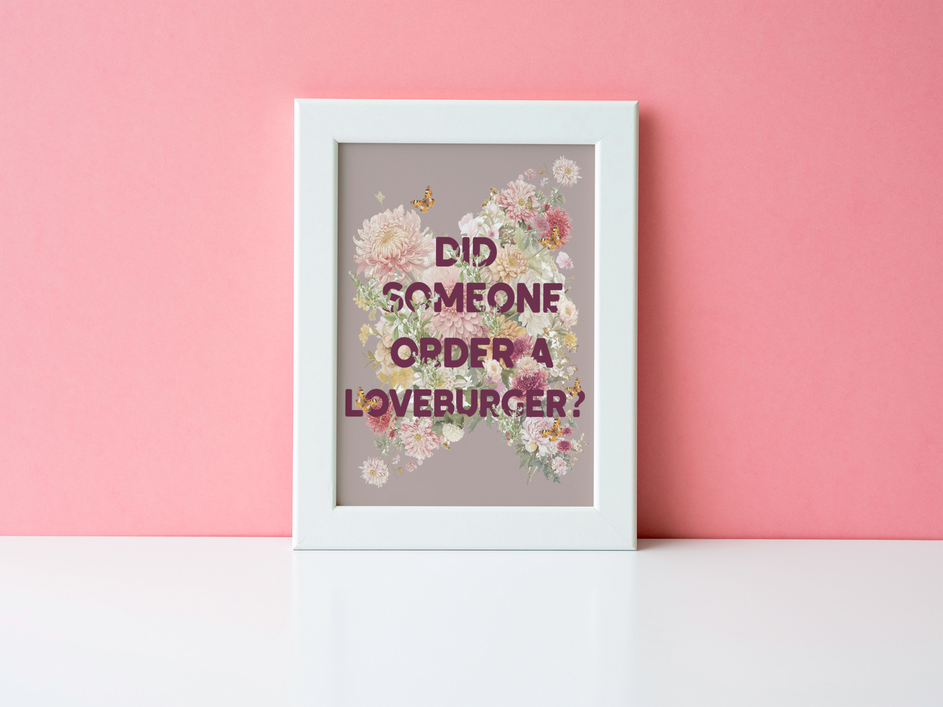 Did Someone Order a Loveburger Print | Can’t Hardly Wait Inspired Quote | Funny 90s Teen Movie Wall Art | Digital Download