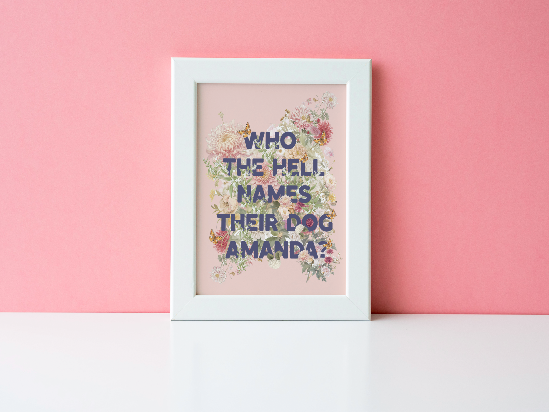 Who the Hell Names Their Dog Amanda Print | Can’t Hardly Wait Inspired Quote | Funny 90s Teen Movie Wall Art | Digital Download