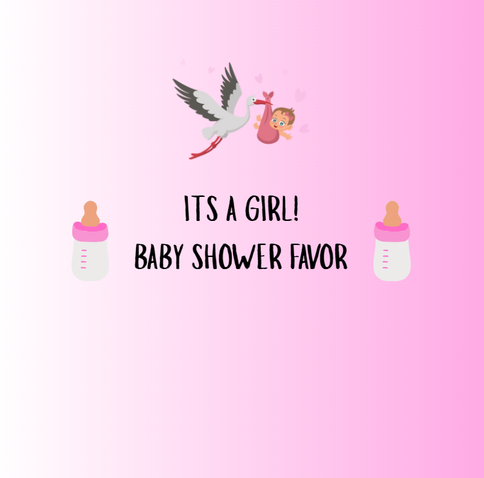 It's A Girl! Baby Shower Favor