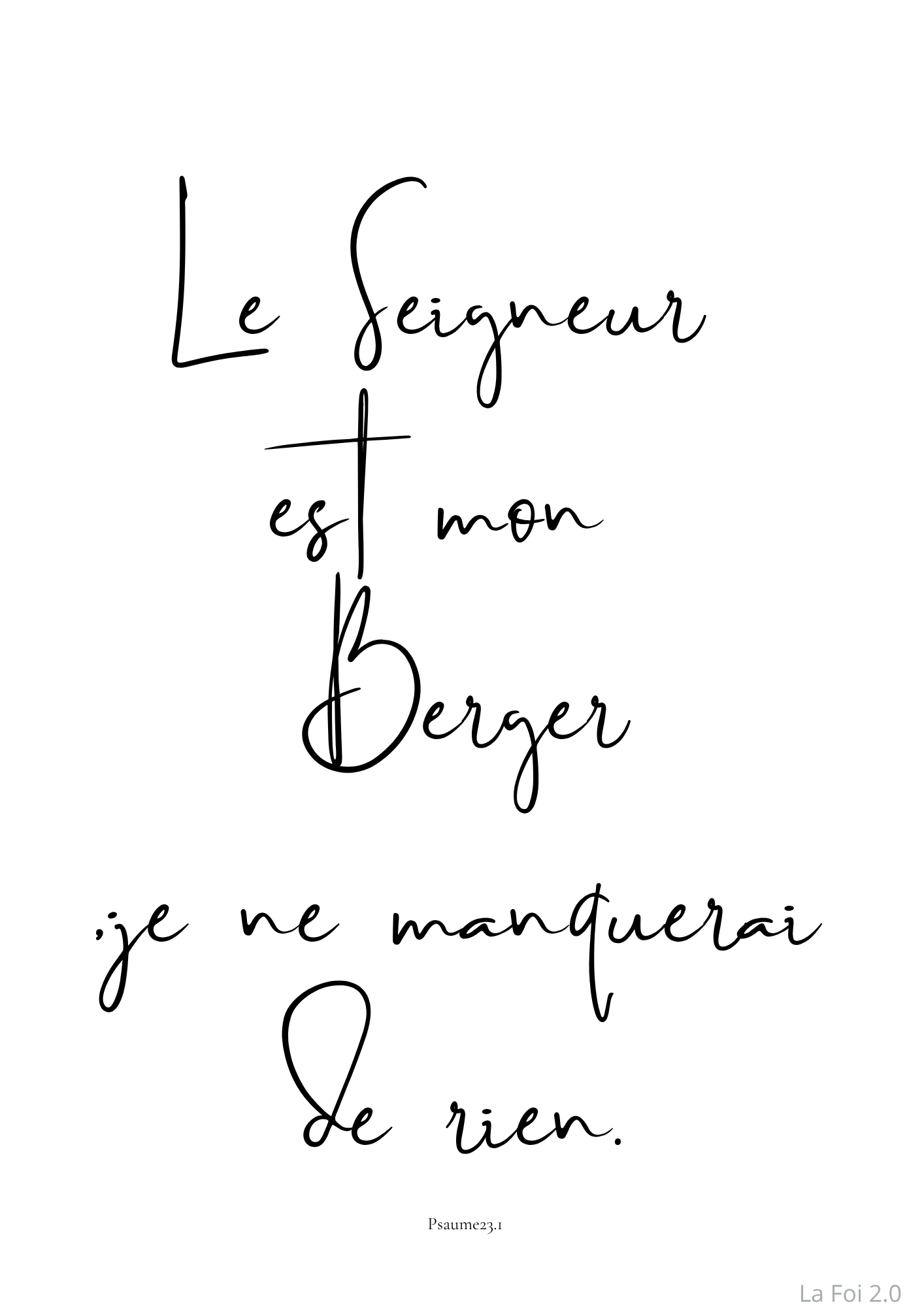 « Le Seigneur est mon Berger, je ne manquerai de rien. »