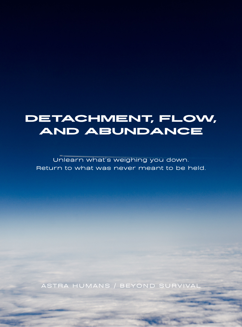 Detachment, Flow, and Abundance