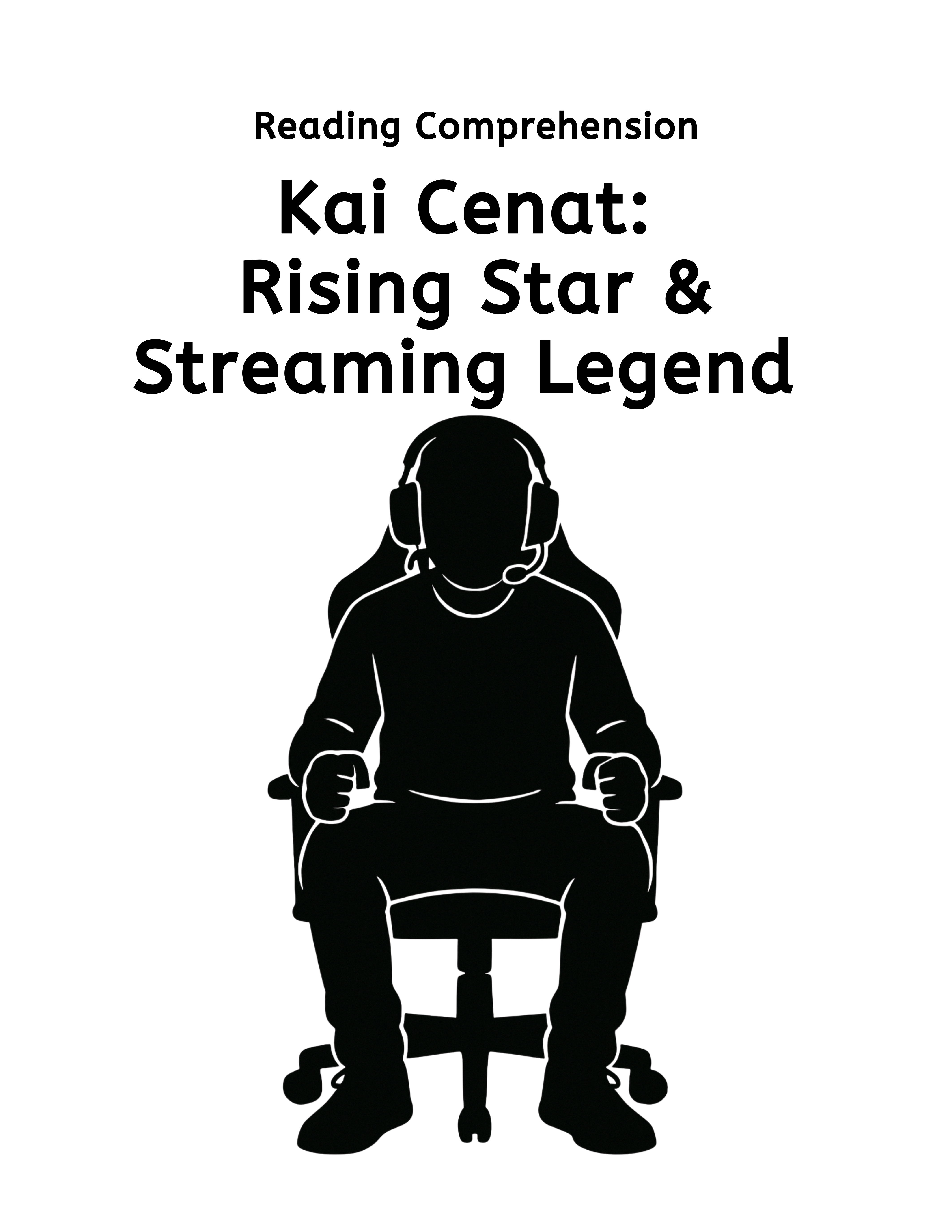 Kai Cenat: Rising Star & Streaming Legend (Reading Comprehension) - Grades 4 and 5