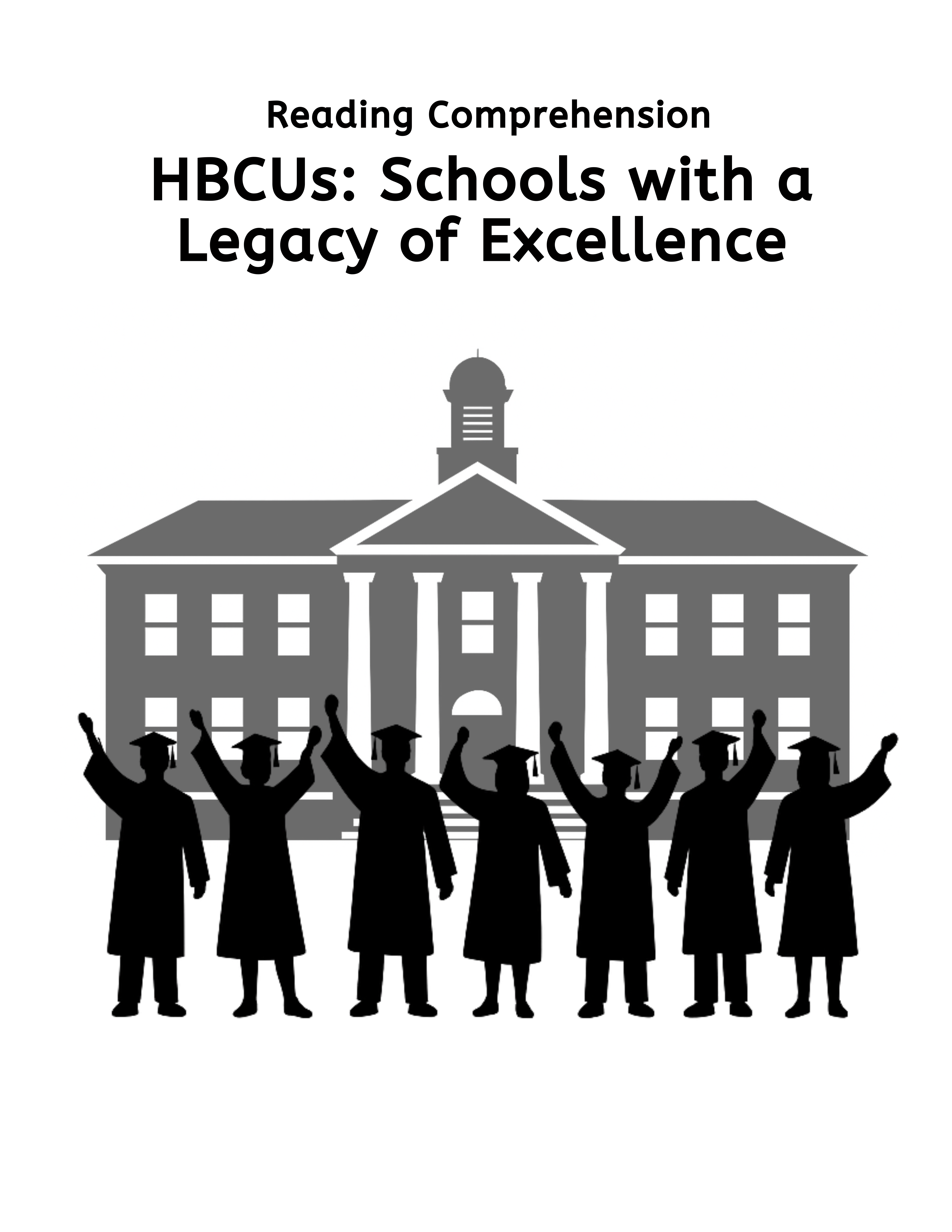 HBCUs: Schools with a Legacy of Excellence (Reading Comprehension) - Grades 4 and 5