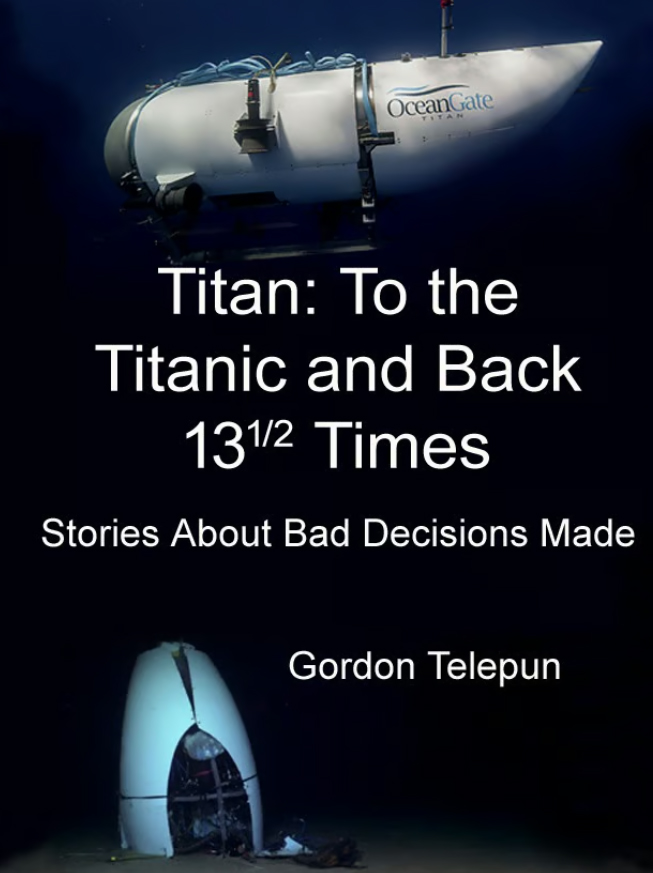 Titan: To the Titanic and Back 13½ Times