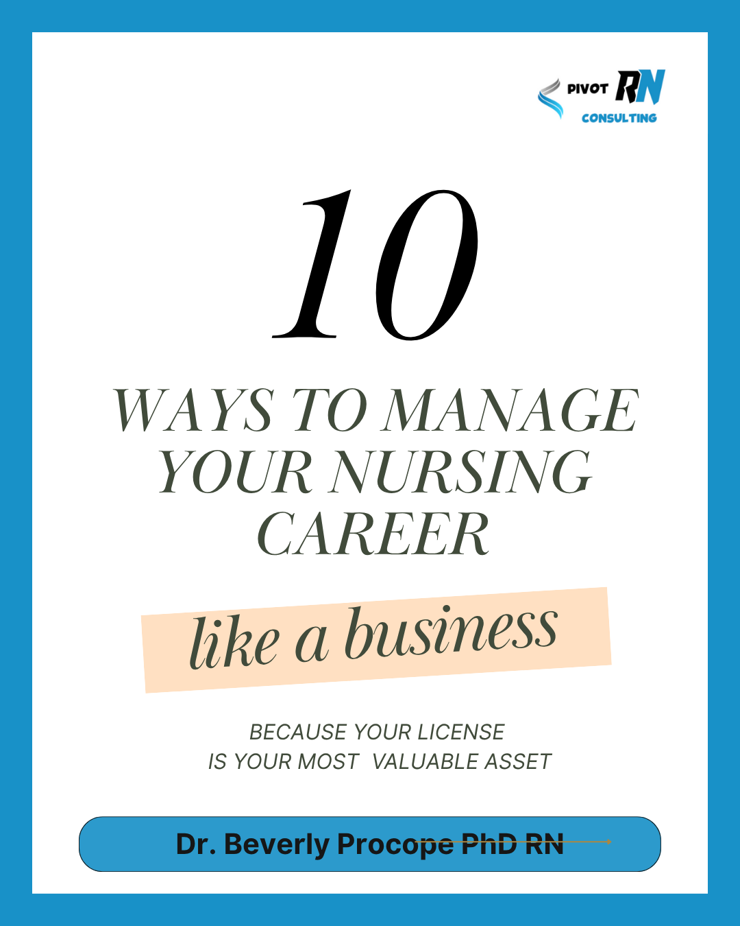 10 Ways to Manage Your Nursing Career