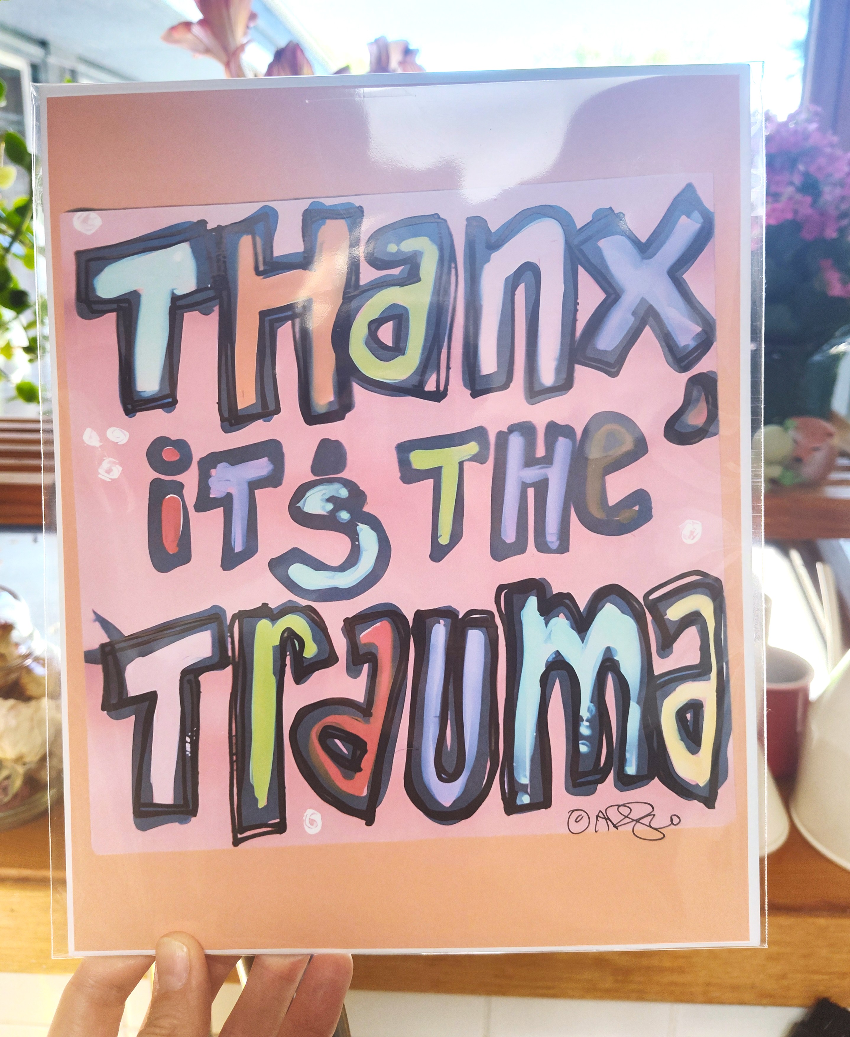 Thanks It's the Trauma ART PRINT, 8x10 matte cardstock